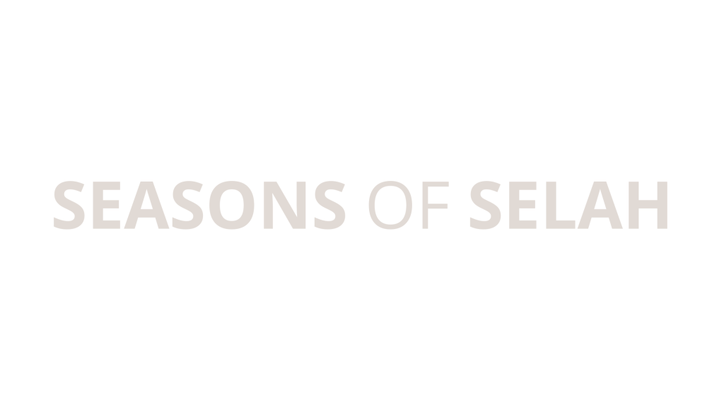SEASONS OF SELAH